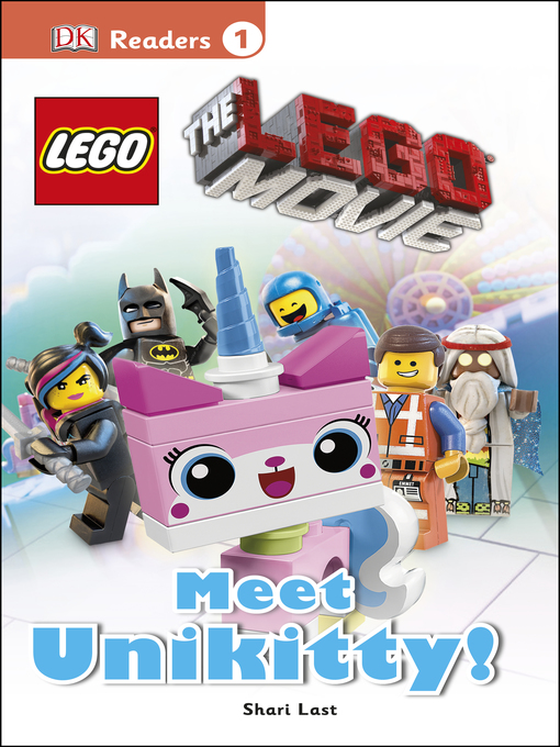 Title details for The LEGO® Movie: Meet Unikitty! by Shari Last - Available